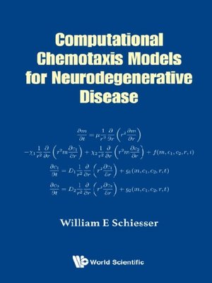 cover image of Computational Chemotaxis Models For Neurodegenerative Disease